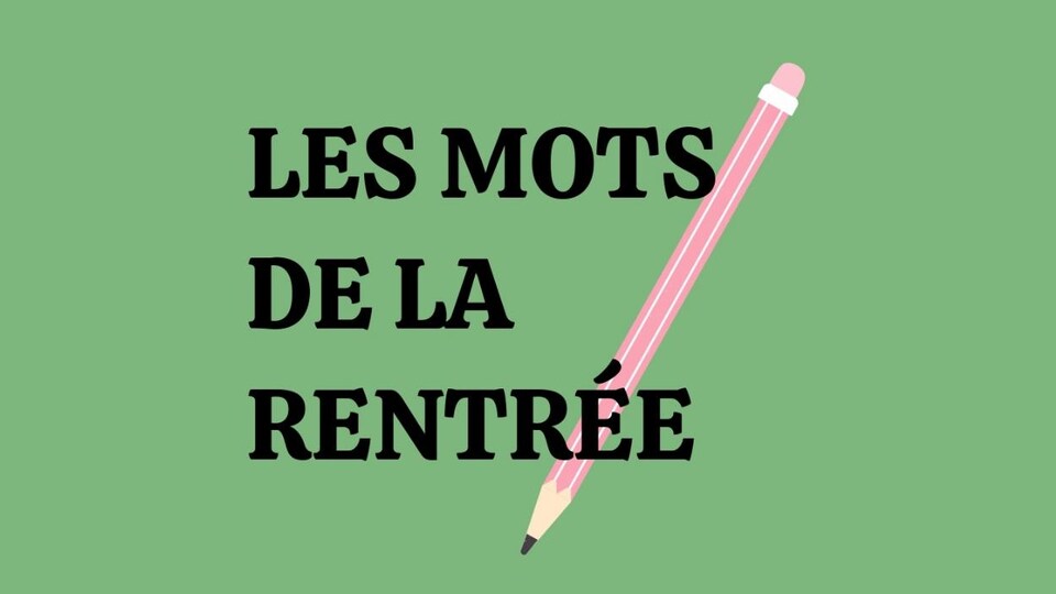 Illustration d'un crayon et de l'inscription « Les mots de la rentrée ».
