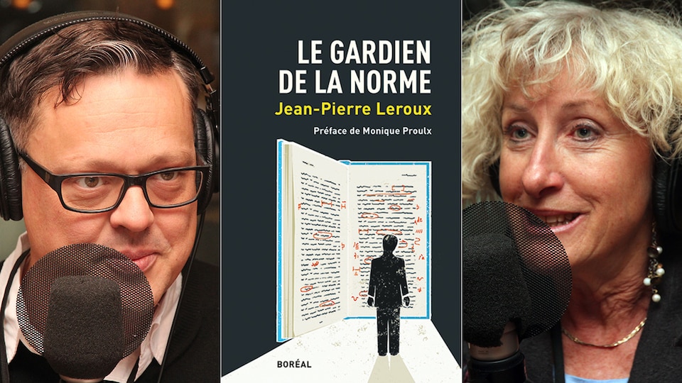 Éric Dupont et Monique Proulx ont bien aimé le livre Le gardien de la norme de Jean-Pierre Leroux