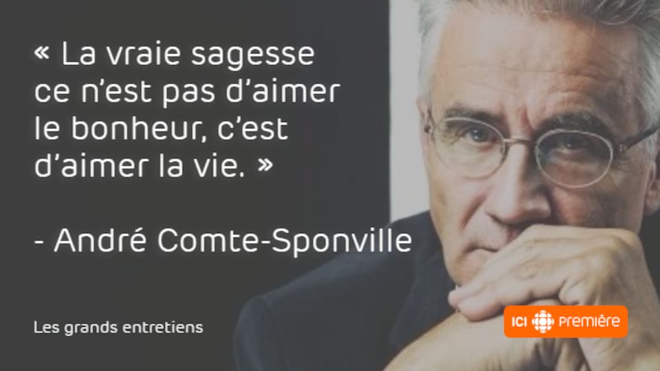 Andre Comte Sponville La Reflexion Avant Le Bonheur Les Grands Entretiens