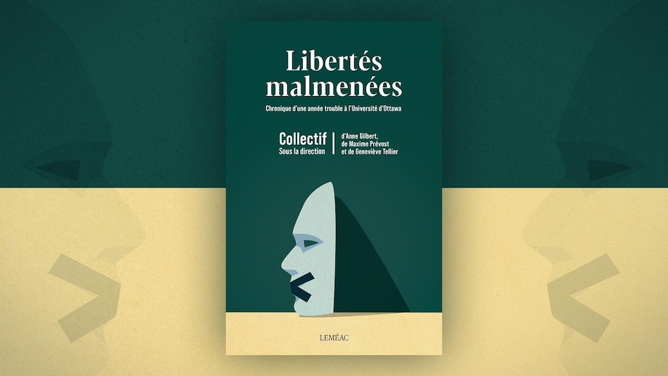 La couverture du livre « Libertés malmenées » de Leméac Éditeur.