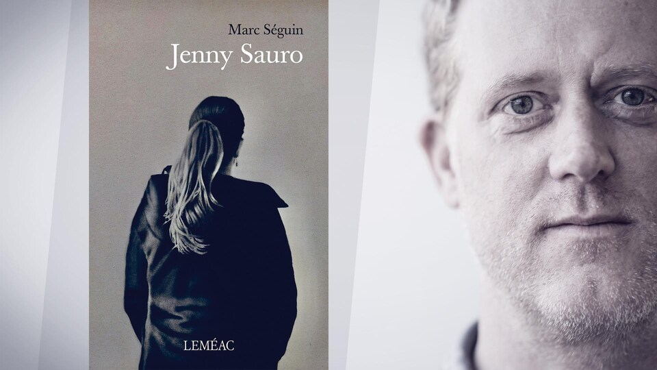 À la gauche, la couverture du livre « Jenny Sauro », de Marc Séguin. À la droite, la photo de l'auteur.