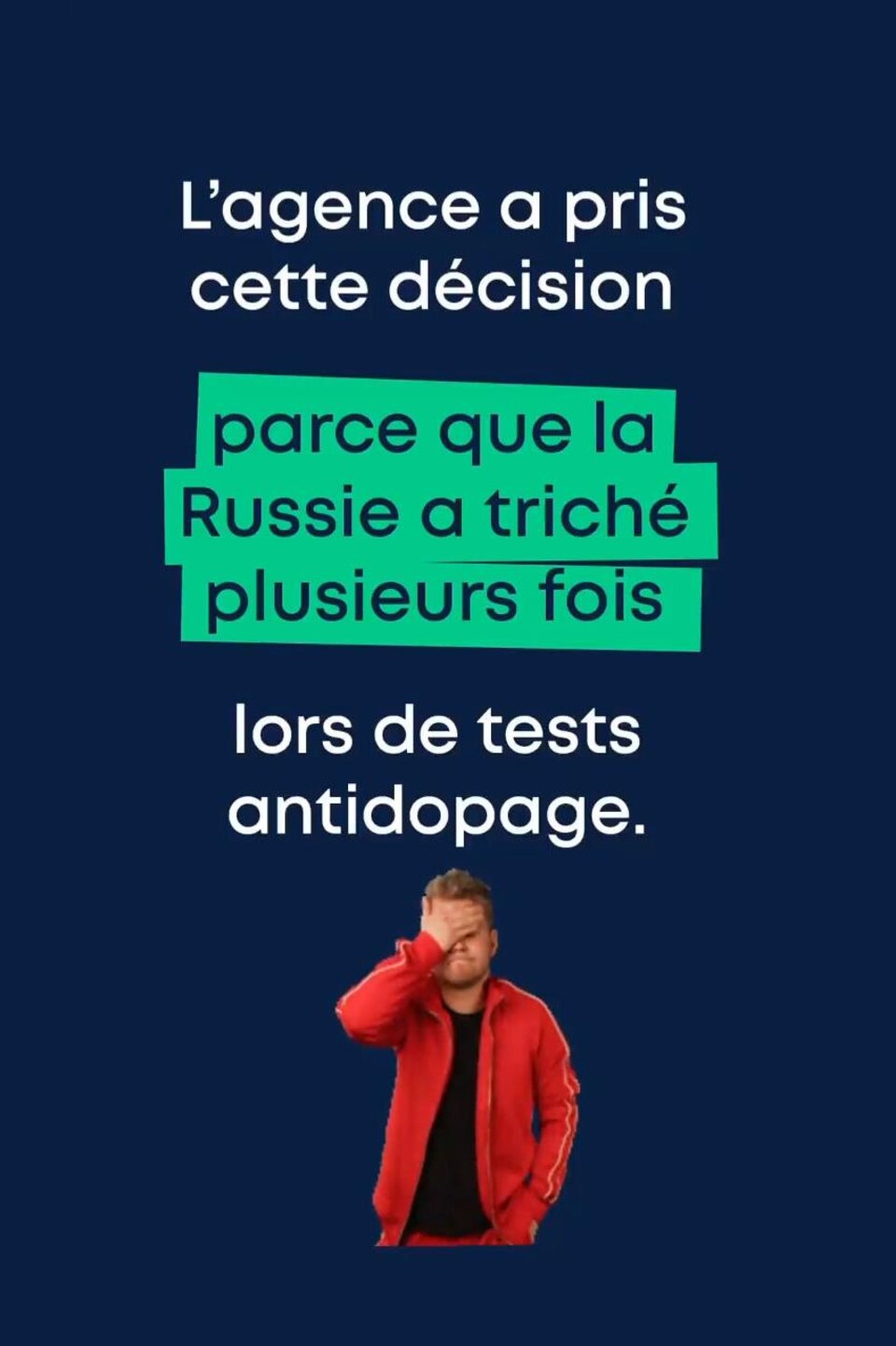 L'agence a pris cette décision parce que la Russie a triché plusieurs fois lors de tests antidopage.