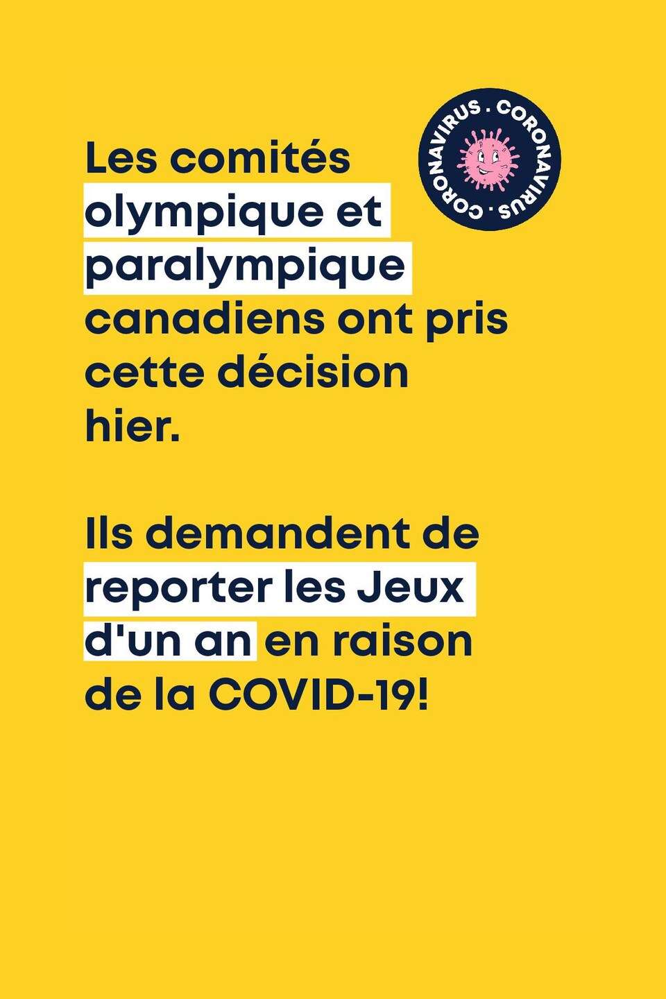 Les comités olympique et paralympique canadiens ont pris cette décision hier. Ils demandent de reporter les Jeux d'un an en raison de la COVID-19!