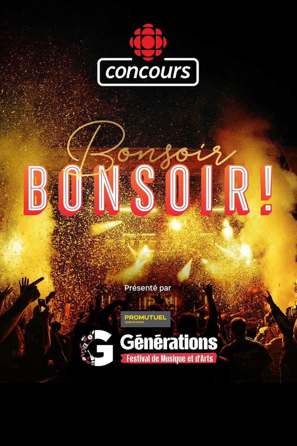 Concours Bonsoir bonsoir! présenté par le Festival Générations! | Radio ...
