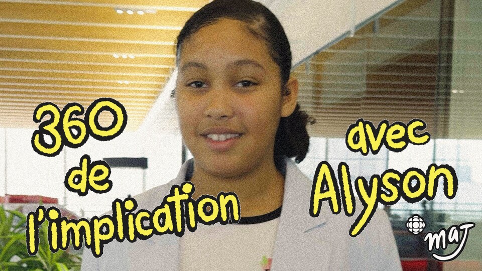 Une jeune fille sourit à côté du texte « 360 de l’implication avec Alyson » et le logo MAJ.