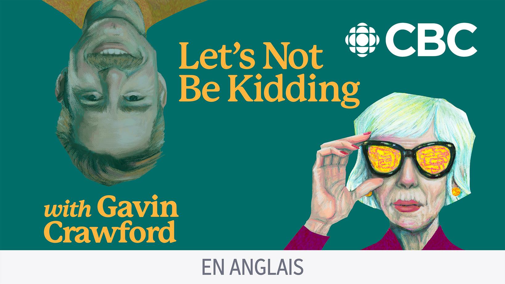 let-s-not-be-kidding-with-gavin-crawford