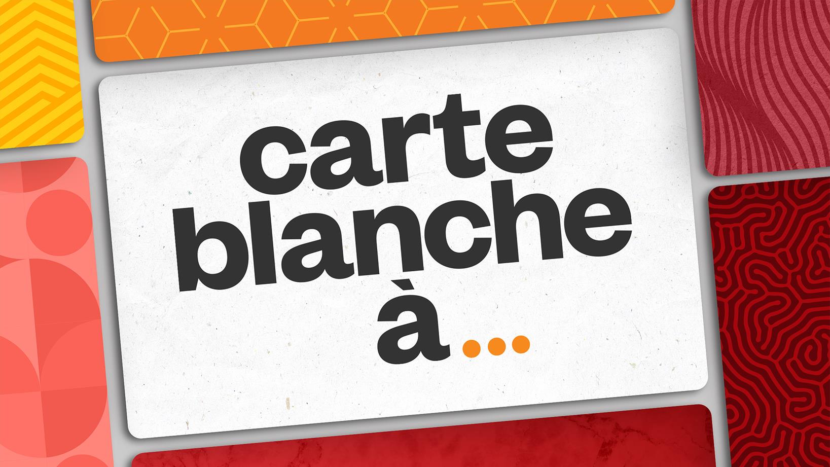 Accueil  Carte Blanche