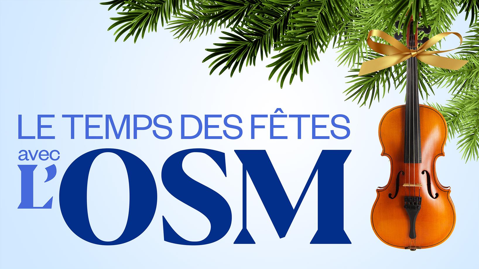 Le temps des Fêtes avec l’OSM