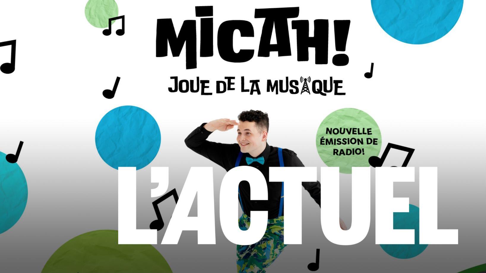 Micah! Joue de la musique, l’émission de radio pour les enfants animée par Micah Baribeau
