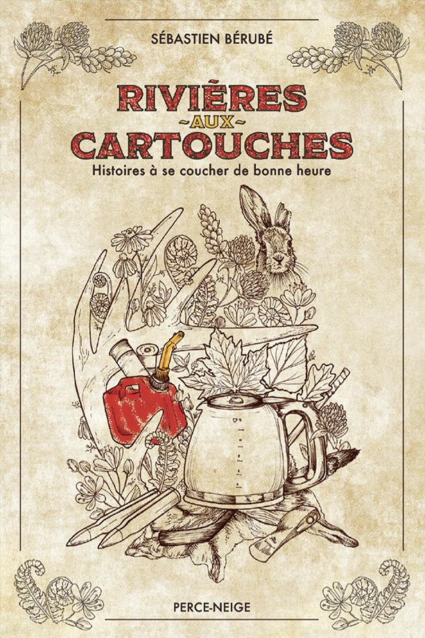 Le livre Rivière-aux-Cartouches.