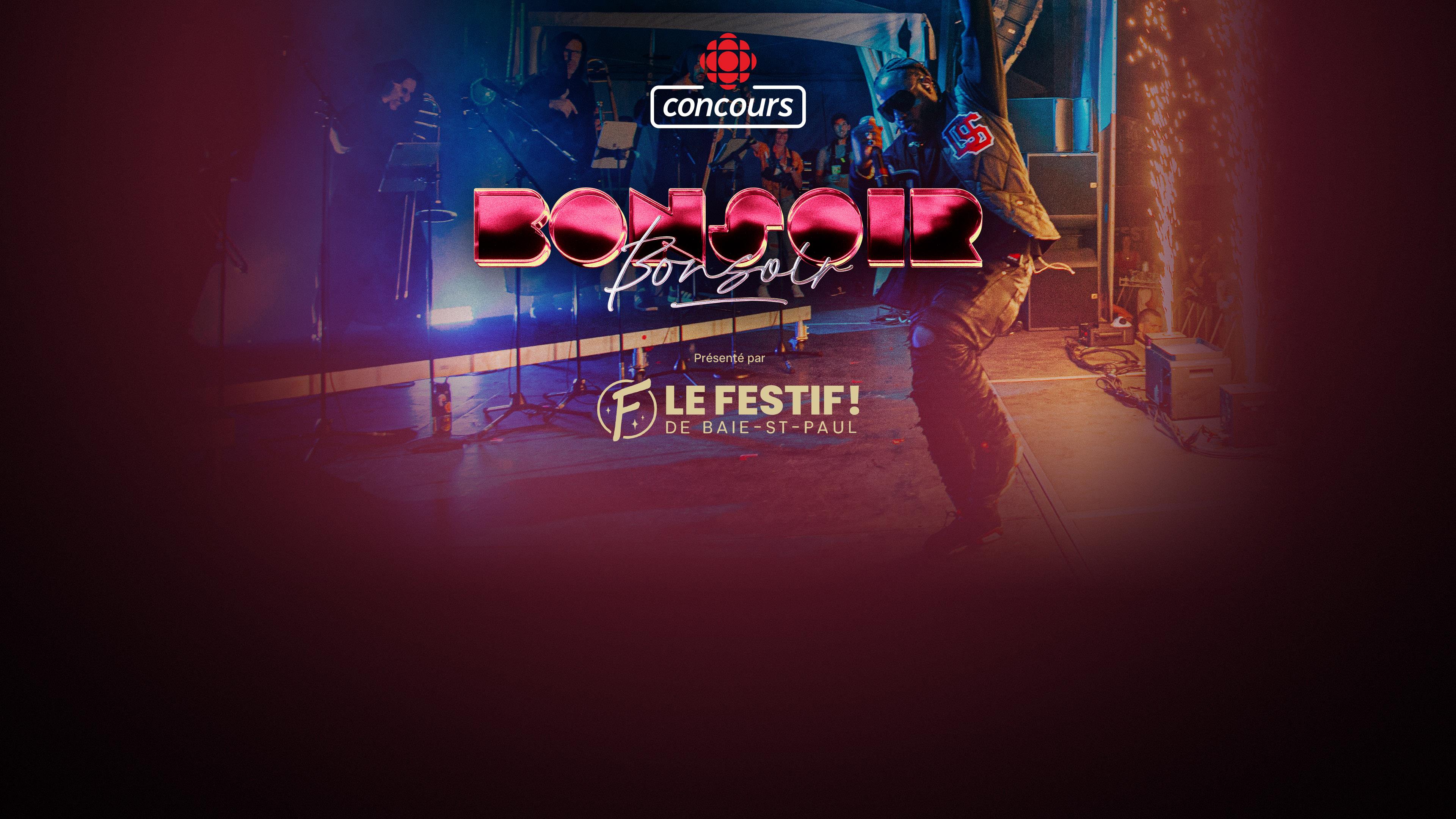 Concours Bonsoir bonsoir! présenté par le Festif! de Baie-St-Paul