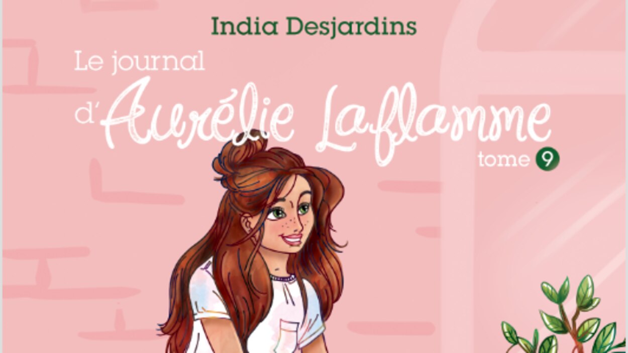 Le Journal D Aurélie Laflamme Tome 9 Aurélie Laflamme aura 22 ans dans le tome 9 | Radio-Canada.ca