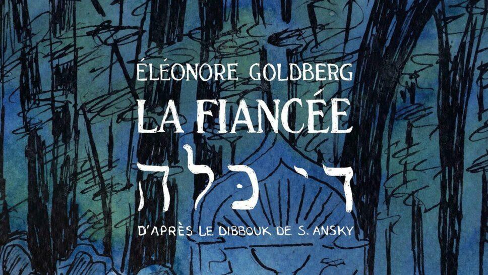 La fiancée: une bande dessinée d'Éléonore Goldberg