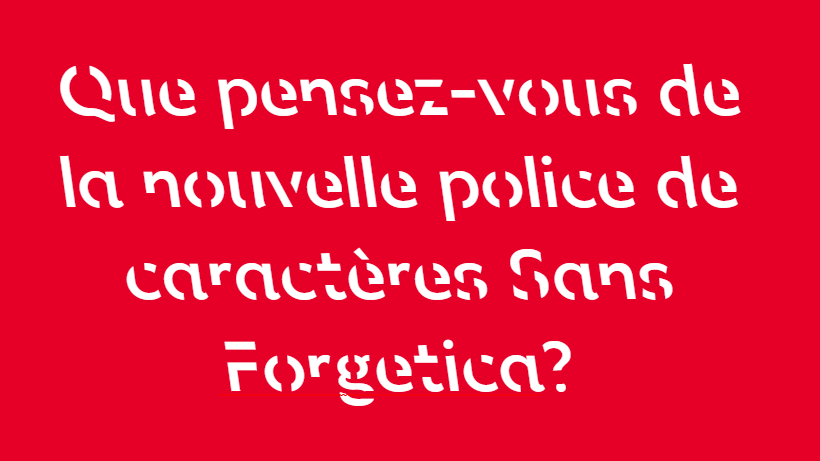 TÉLÉCHARGER POLICE SANS FORGETICA