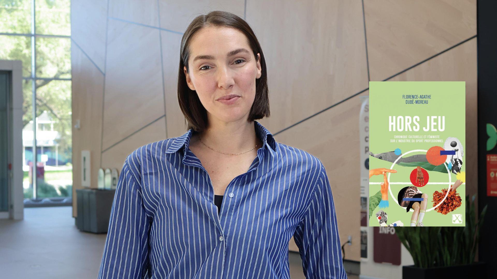 L'autrice et chroniqueuse Florence-Agathe Dubé-Moreau posant pour la caméra. La couverture de son livre est inclue dans le coin droit en bas.