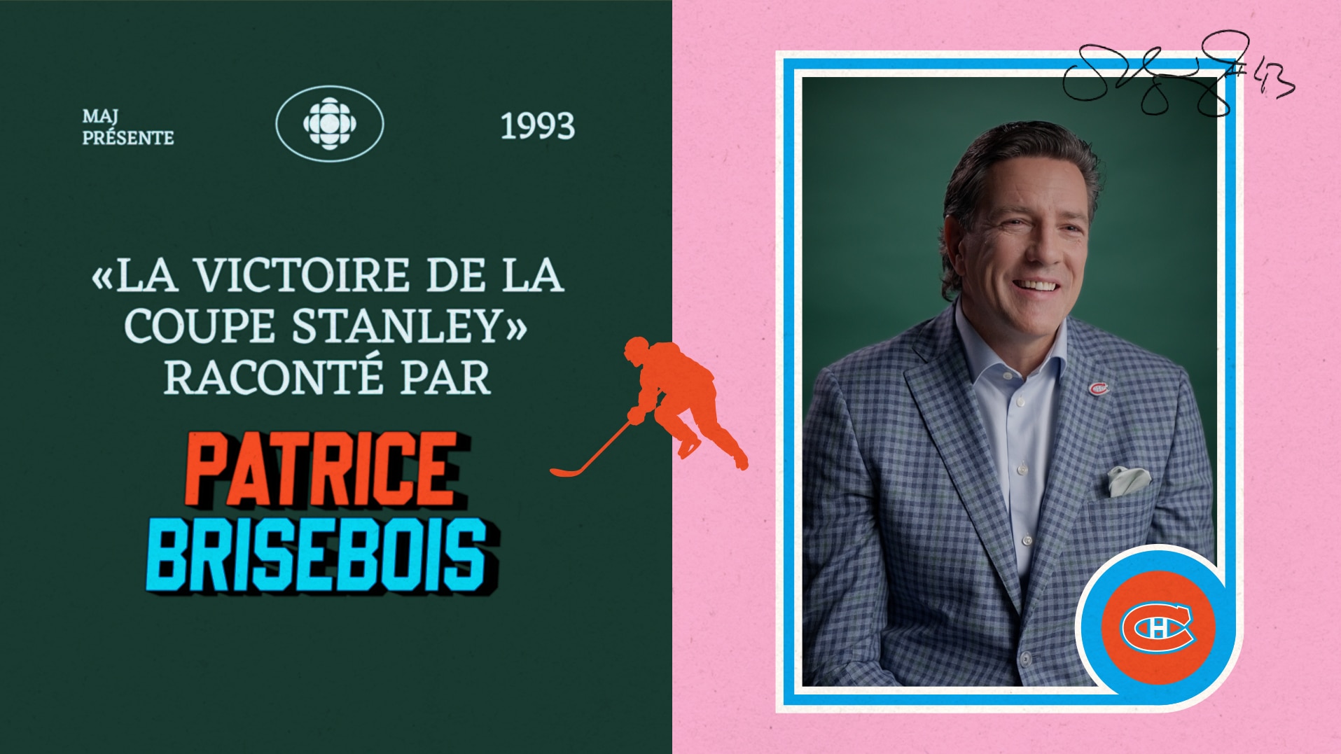 « La victoire de la coupe Stanley en 1993 », raconté par Patrice Brisebois