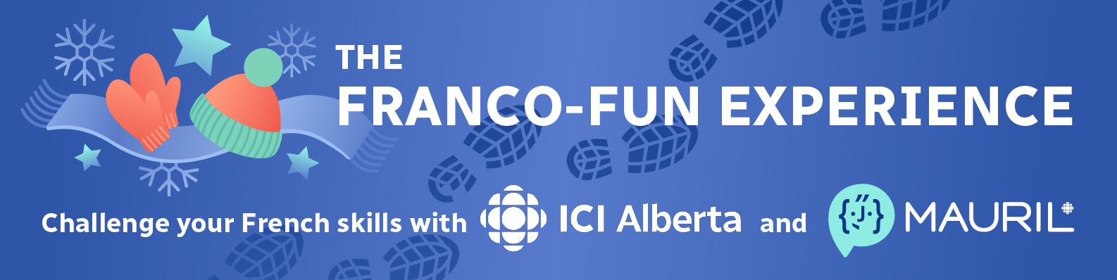 Challenge your French skills with ICI Alberta and Mauril.