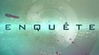 L'émission « Enquête » de ICI Radio-Canada.