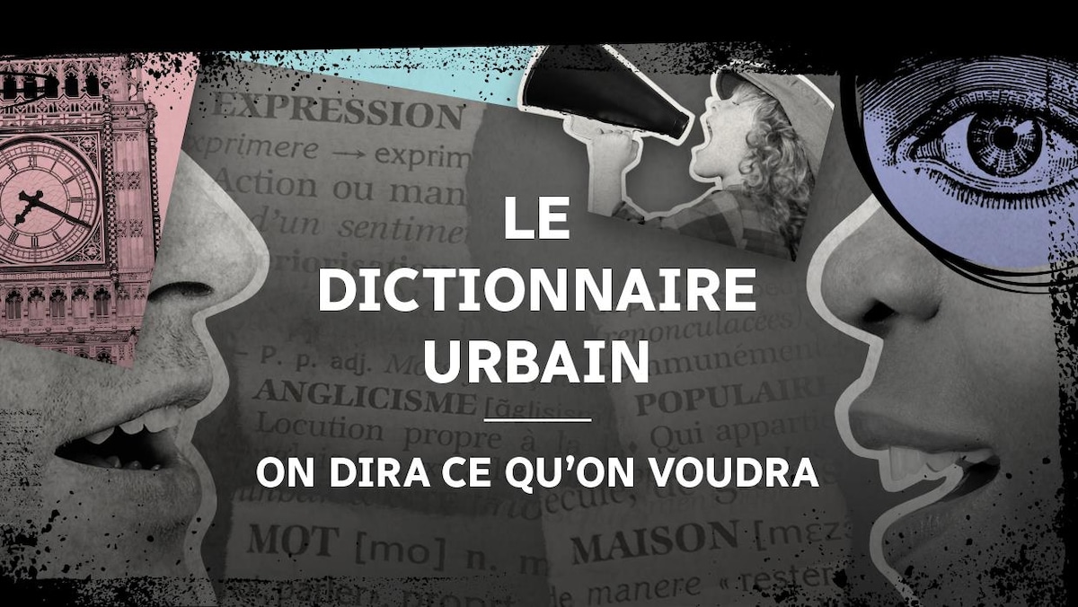 Dictionnaire urbain  Radio-Canada.ca