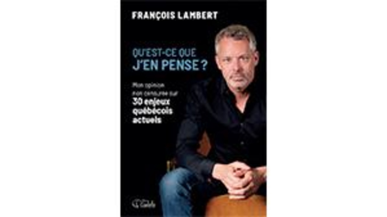 Qu'estce que j'en pense? Tout le monde en parle ICI RadioCanada.ca