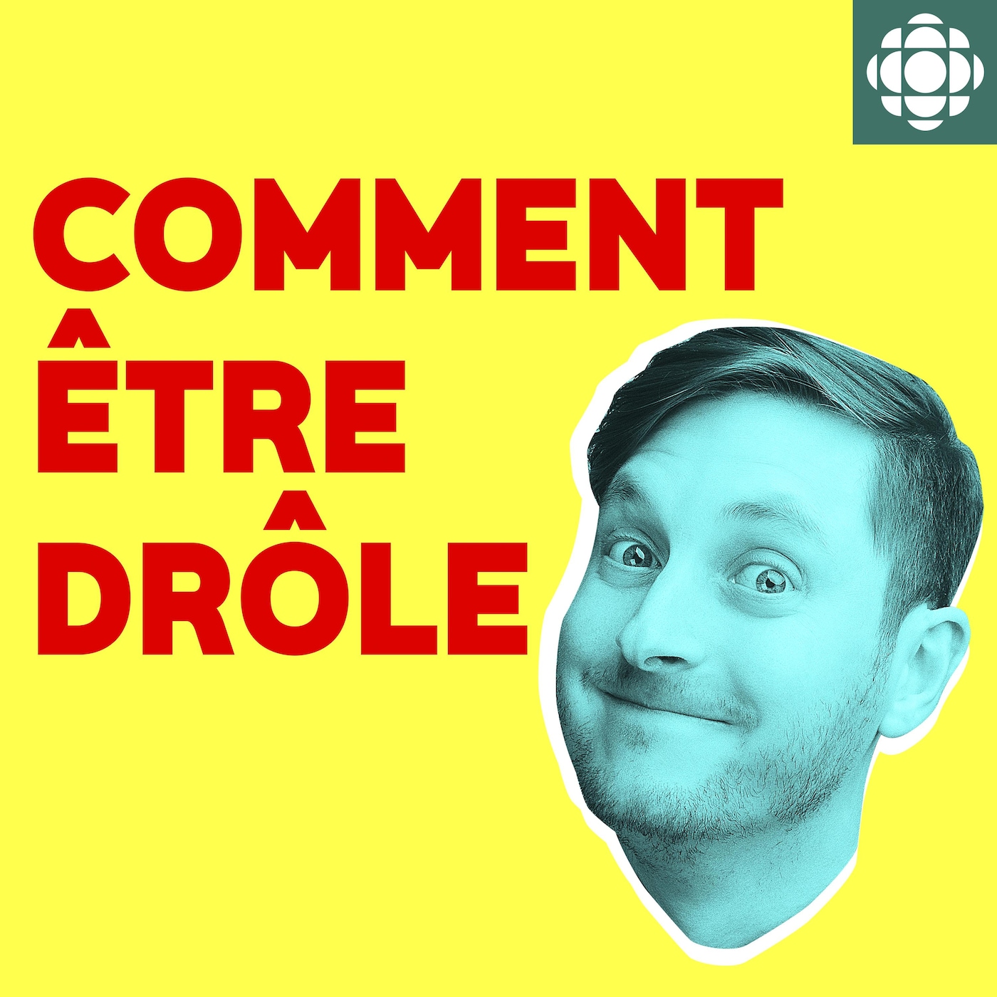 Comment être Drôle Radio Canada Première
