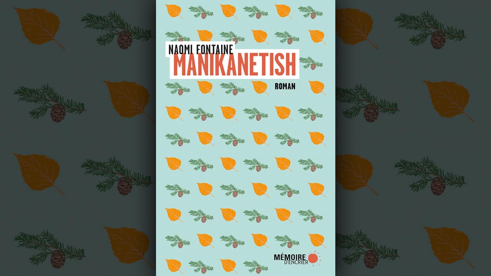 Le livre Manikanetish pour le Combat des livres 2019, 5 livres, 5 combattants et combattantes de partout au Canada, 1 semaine de débats à Plus on est de fous, plus on lit!. Le livre Manikanetish pour le Combat des livres 2019, 5 livres, 5 combattants et combattantes de partout au Canada, 1 semaine de débats à Plus on est de fous, plus on lit!.
