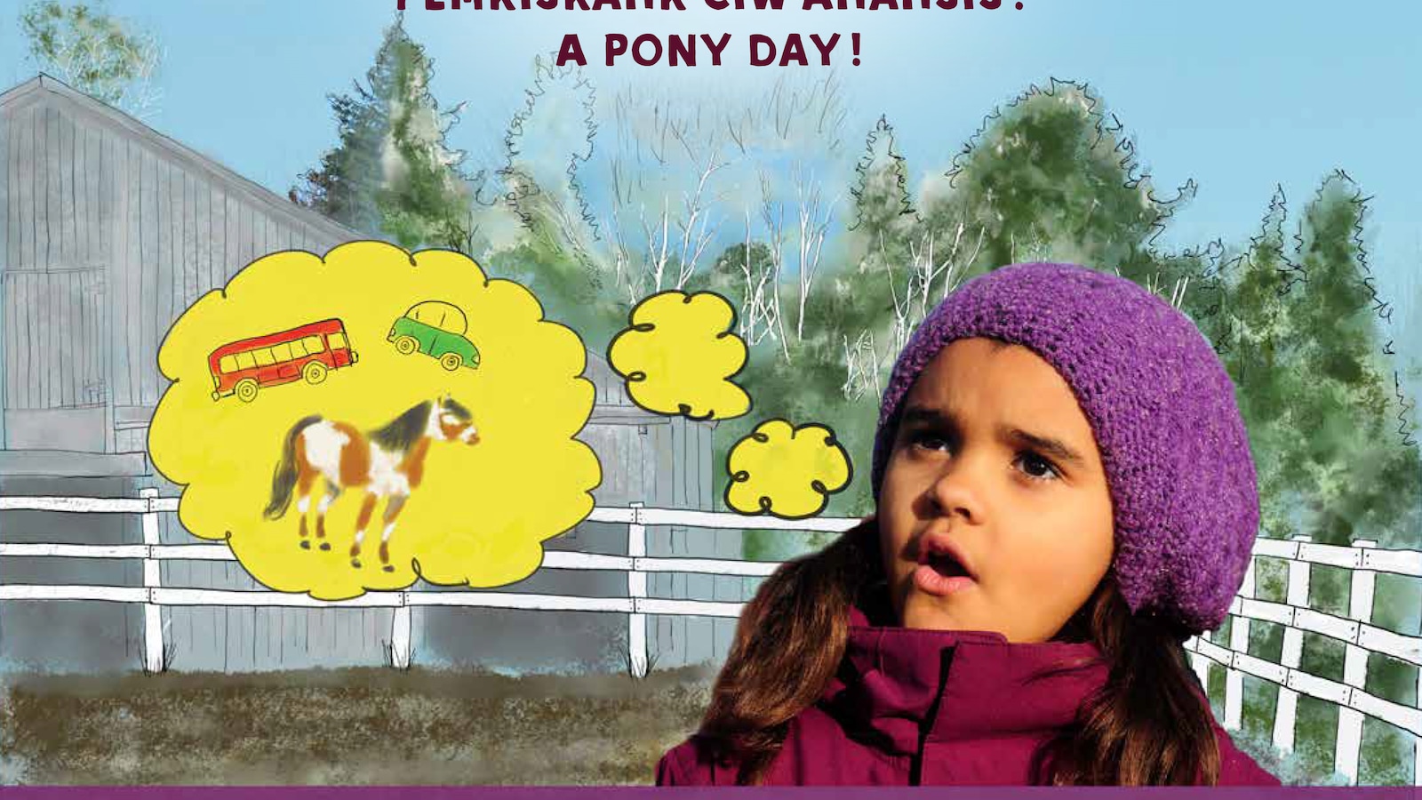 Le livre jeunesse « Une journée poney » est disponible en français, en anglais, et pour la première fois en Wolastoqey. Publication Bouton d'Or Acadie. Le livre jeunesse « Une journée poney » est disponible en français, en anglais, et pour la première fois en Wolastoqey. Publication Bouton d'Or Acadie.