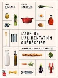 L'ADN de l'alimentation québécoise