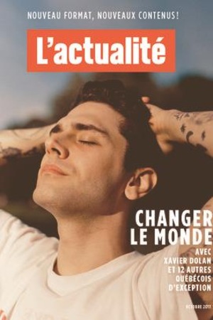 Xavier Dolan est en couverture de la revue L'actualité revampée Xavier Dolan est en couverture de la revue L'actualité revampée