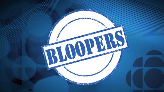Bloopers