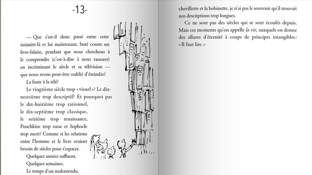 Le roman de Daniel Pennac, Comme un roman, illustré par Quentin Blake. Le roman de Daniel Pennac, Comme un roman, illustré par Quentin Blake.