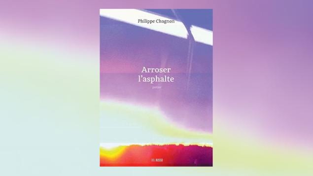 La couverture du livre « Arroser l'asphalte », de Philippe Chagnon La couverture du livre « Arroser l'asphalte », de Philippe Chagnon