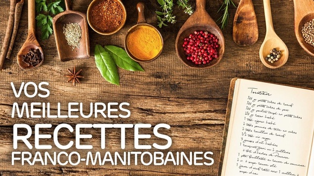 Vos meilleures recettes franco-manitobaines Vos meilleures recettes franco-manitobaines