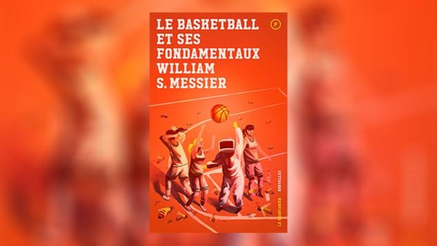 La couverture du livre « Le basketball et ses fondamentaux » de William S. Messier La couverture du livre « Le basketball et ses fondamentaux » de William S. Messier