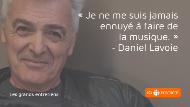 Citation du chanteur Daniel Lavoie : « Je ne me suis jamais ennuyé à faire de la musique. » Citation du chanteur Daniel Lavoie : « Je ne me suis jamais ennuyé à faire de la musique. »