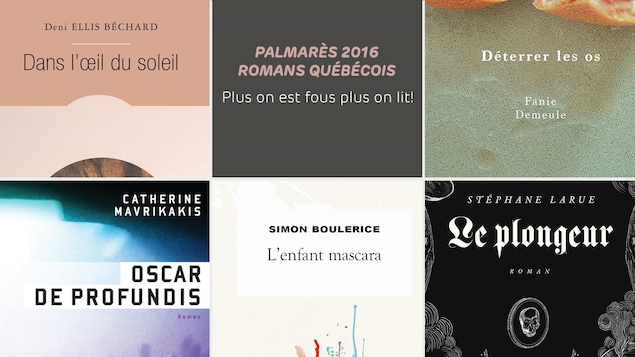 Une partie des couvertures des romans de Deni Ellis Béchard, Catherine Mavrikakis, Simon Boulerice, Stéphane Larue et Fanie Demeule Une partie des couvertures des romans de Deni Ellis Béchard, Catherine Mavrikakis, Simon Boulerice, Stéphane Larue et Fanie Demeule