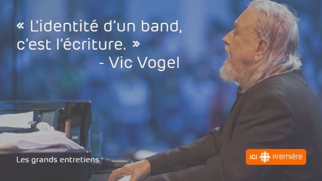 Citation du pianiste et chef d'orchestre Vic Vogel: « L'identité d'un band, c'est l'écriture. » Citation du pianiste et chef d'orchestre Vic Vogel: « L'identité d'un band, c'est l'écriture. »
