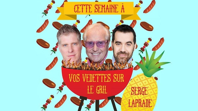 Vos vedettes sur le gril : Serge Laprade