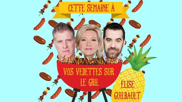 Vos vedettes sur le gril, avec Élise Guilbault
