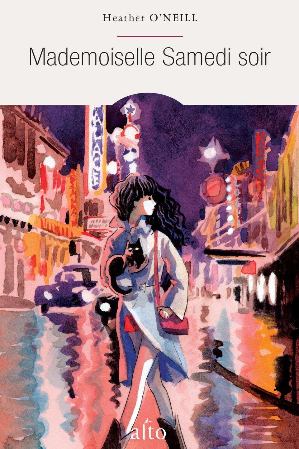 Couverture du nouveau livre Mademoiselle Samedi soir de la romancière Heather O'Neill avec une jeune femme qui porte un chat dans les bras Couverture du nouveau livre Mademoiselle Samedi soir de la romancière Heather O'Neill avec une jeune femme qui porte un chat dans les bras